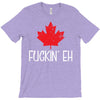 canada fuckin eh T-Shirt
