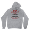 hand it to short people Unisex Hoodie