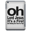 oh lord jesus it's a fire iPad Mini