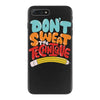 don't sweat the technique iPhone 7 Plus Case