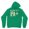 my blood type is ipa+ Hoodie