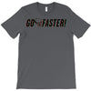 go faster T-Shirt