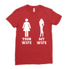 my wife your wife Ladies Fitted T-Shirt