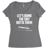 lets bomb the shit outta them Women's Triblend Scoop T-shirt