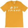 boyfriend   friends tv show parody T-Shirt