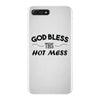 god bless this hot mess iPhone 7 Plus Case