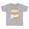 My Son Is Super Awesome His Mother Toddler T-shirt