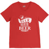 beer does not ask V-Neck Tee