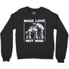 make love not war at at Crewneck Sweatshirt