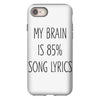 my brain is 85% song lyrics iPhone 8