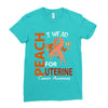 I Wear Peach For Uterine Cancer Awareness Ladies Fitted T-Shirt