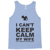 i can't keep calm my wife is pregnant Tank Top