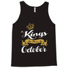 kings are born in october Tank Top
