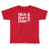 nick kurt dale Toddler T-shirt
