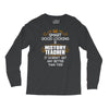Smart Good Looking History Teacher Doesnt Get Better Than Long Sleeve Shirts