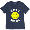 have a nice day V-Neck Tee