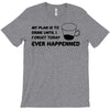 my plan humour T-Shirt