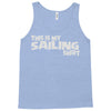 this is my sailing Tank Top