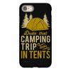 dude that camp trip in tents funny iPhone 8 Case