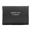 no body has to know Accessory Pouches