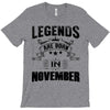 Legends Are Born In November T-Shirt