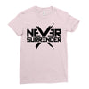 never surrender 2 Ladies Fitted T-Shirt