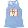 power dad Racerback Tank
