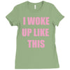 i woke up like this Ladies Fitted T-Shirt