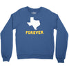 texas forever Crewneck Sweatshirt