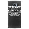 being a teacher is easy Samsung Galaxy S7 Edge
