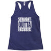 straight outta excuses Racerback Tank