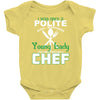 I Was One A Polite Well Mannered Young Lady And Then I Became A Chef Baby Bodysuit