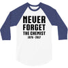 Never Forget The Chemist 3/4 Sleeve Shirt