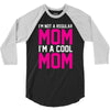 i'm not a regular mom cool 3/4 Sleeve Shirt