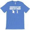 engineer by day ninja by night T-Shirt