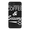all i need is coffee sciossors iPhone 7 Plus Case