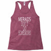 mermaids dont do homework Racerback Tank