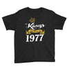 kings are born in 1977 Youth Tee