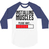 new installing muscle 3/4 Sleeve Shirt