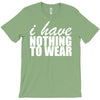nothing to wear (2) T-Shirt