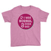 I WAS NORMAL 3 DOGS Youth Tee
