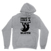 drop like a sloth Unisex Hoodie