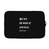 We Are All Made Of Stardust Laptop sleeve