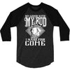so good with my rod 3/4 Sleeve Shirt