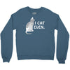 i cat even Crewneck Sweatshirt