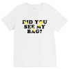 Did You See My Bag V-Neck Tee