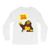 monkey yo bitch Long Sleeve Shirts