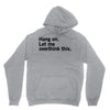 Hang on. Let me overthink this. Unisex Hoodie