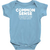 common sense is so rare these days Baby Onesie