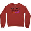 you can't scare me i'm a mother Crewneck Sweatshirt